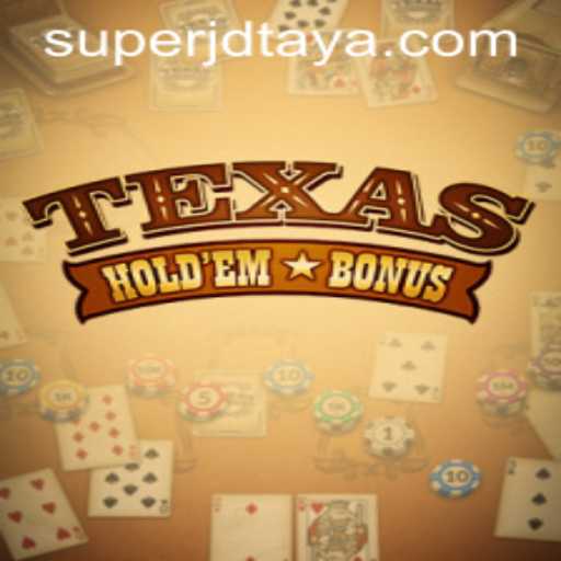 Exciting World of Texas Holdem Bonus and the Rise of Super JD